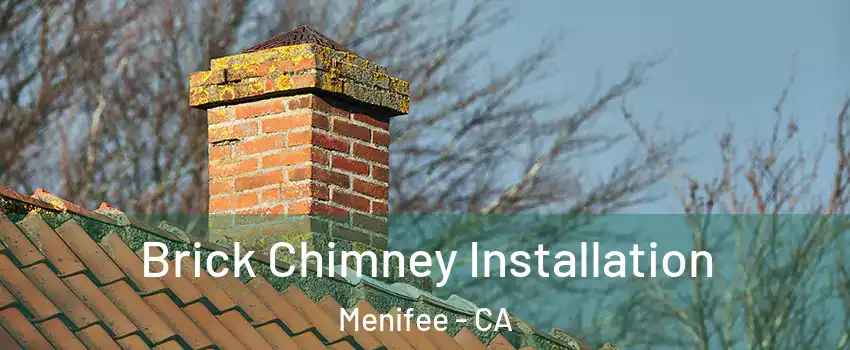  Brick Chimney Installation Menifee - CA