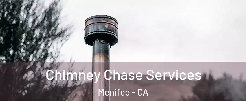  Chimney Chase Services Menifee - CA
