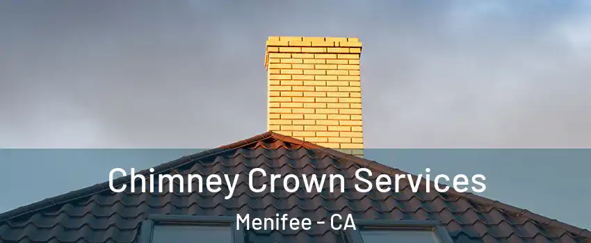  Chimney Crown Services Menifee - CA