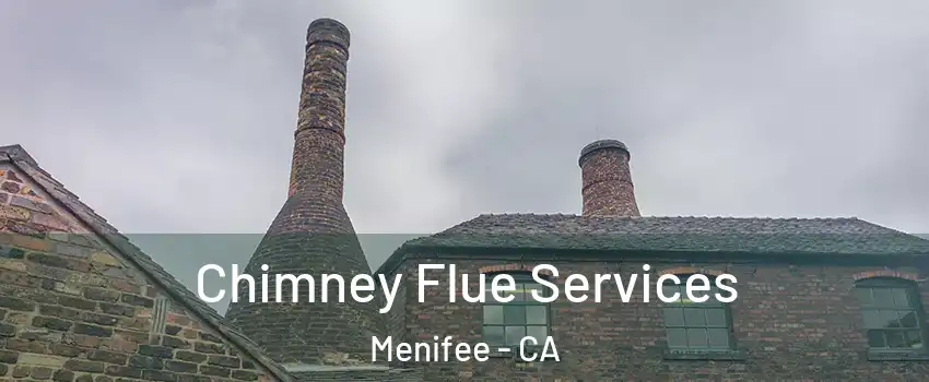  Chimney Flue Services Menifee - CA