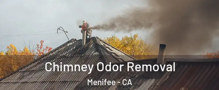  Chimney Odor Removal Menifee - CA