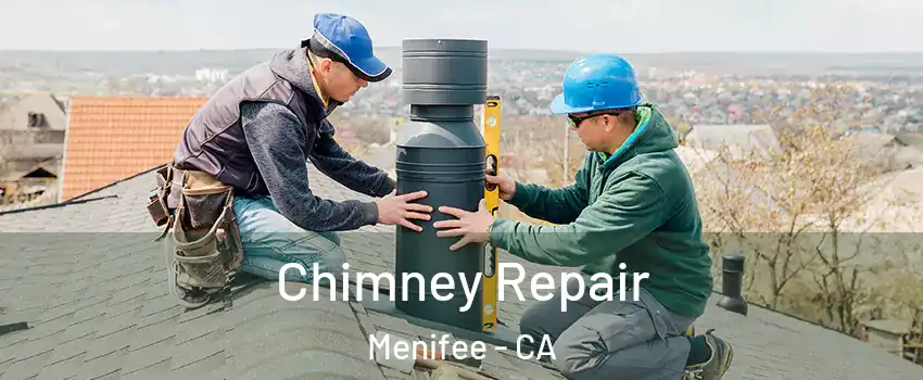  Chimney Repair Menifee - CA