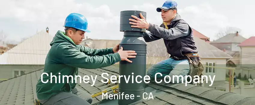  Chimney Service Company Menifee - CA
