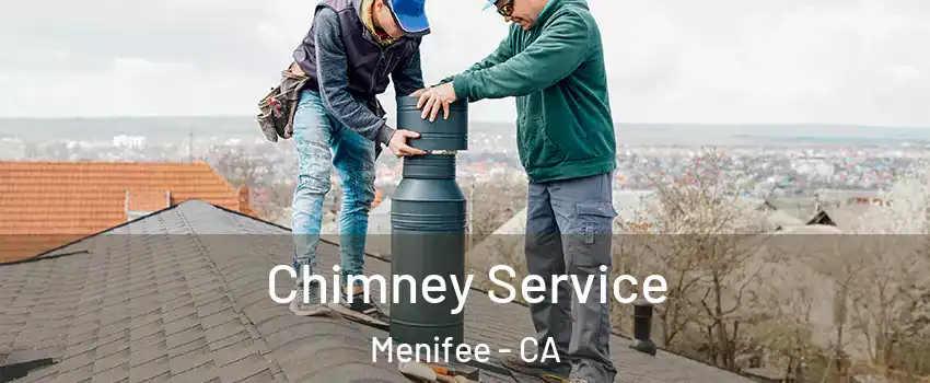  Chimney Service Menifee - CA