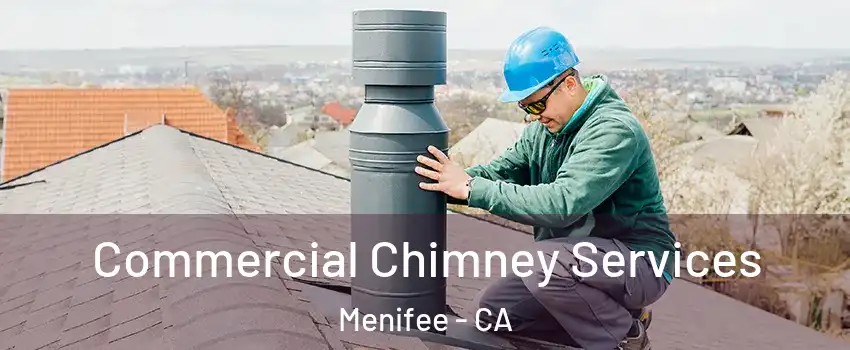  Commercial Chimney Services Menifee - CA