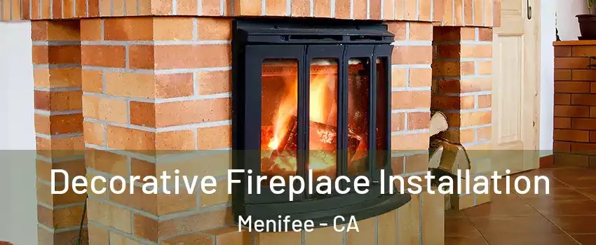  Decorative Fireplace Installation Menifee - CA