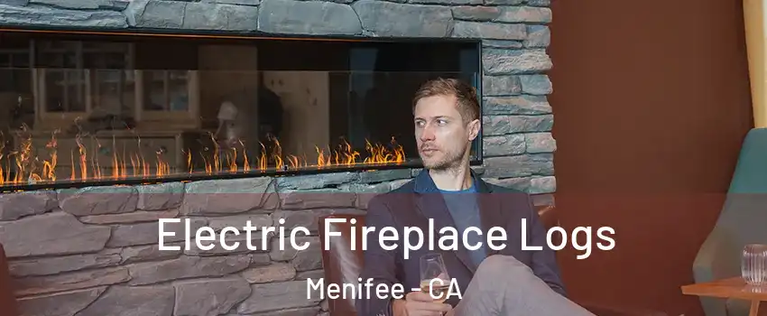  Electric Fireplace Logs Menifee - CA