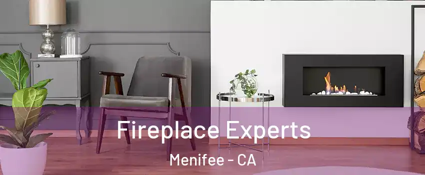  Fireplace Experts Menifee - CA
