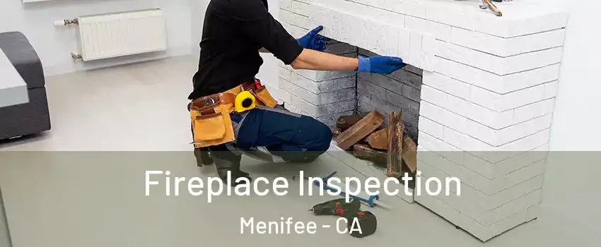  Fireplace Inspection Menifee - CA