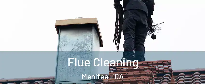  Flue Cleaning Menifee - CA